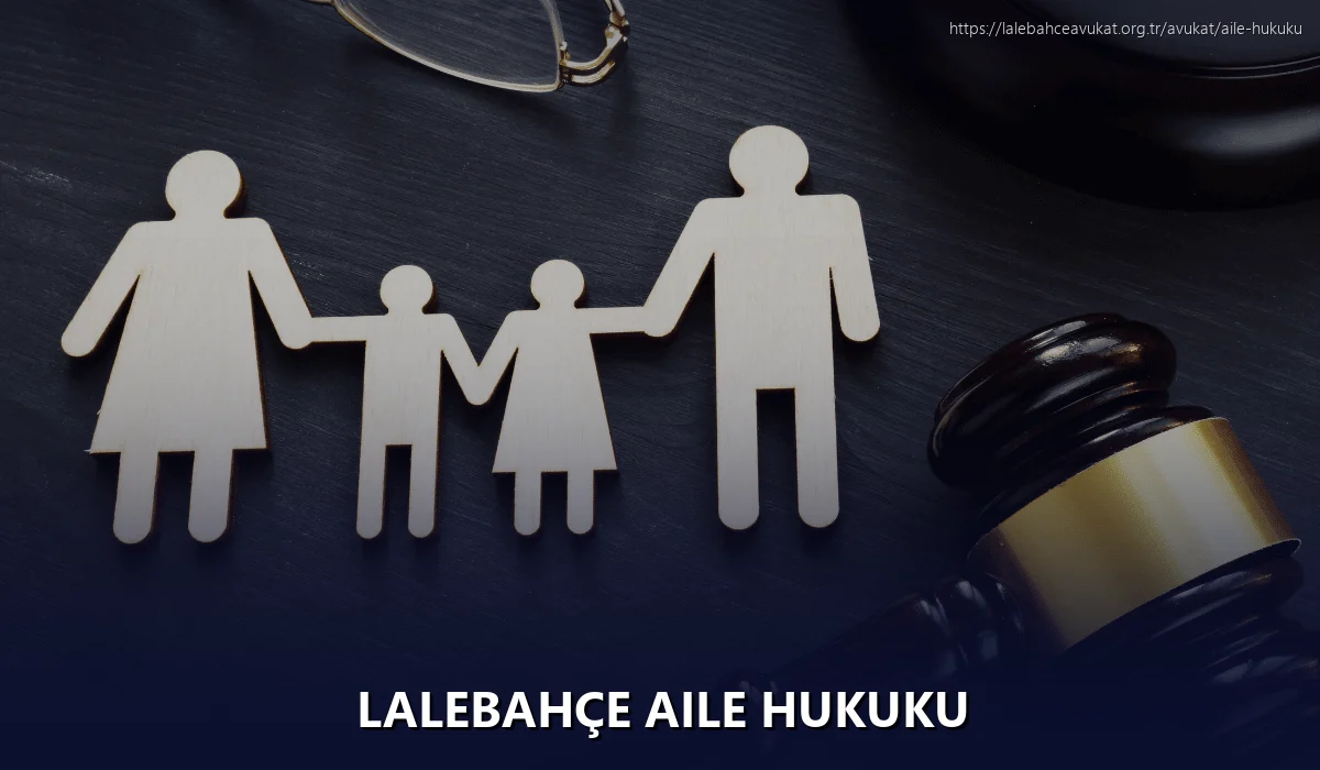 Lalebahçe Aile Hukuku