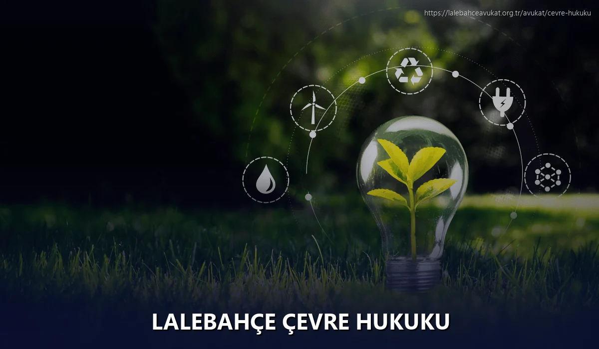 Lalebahçe Çevre Hukuku