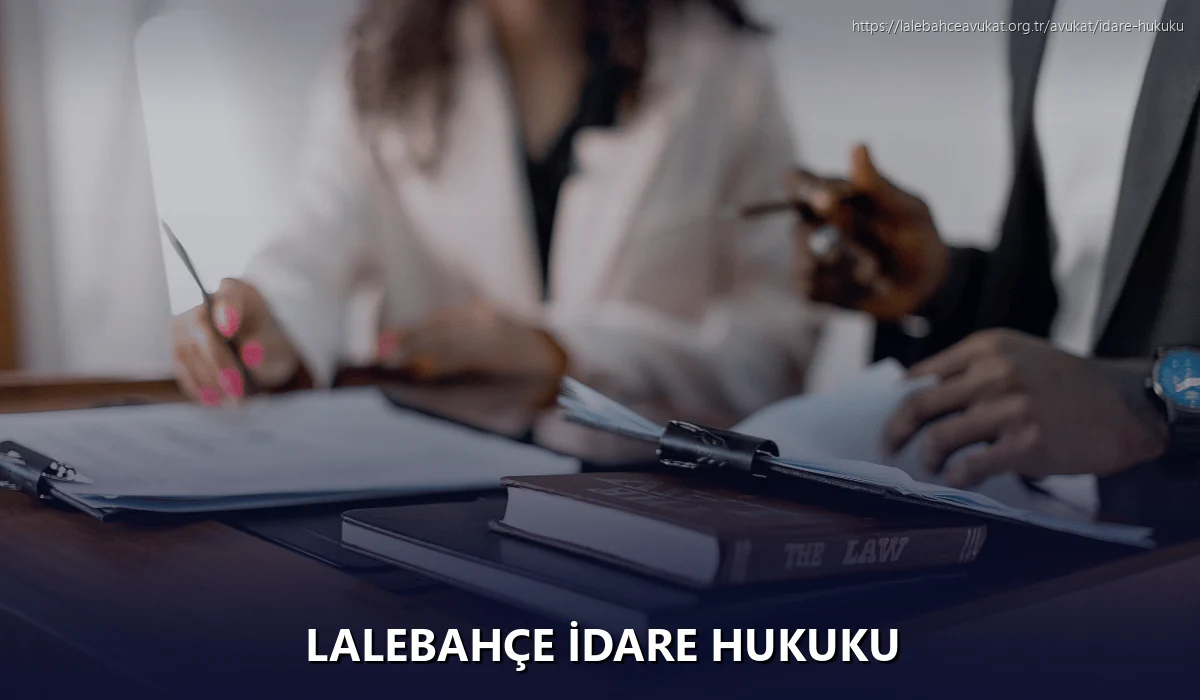 Lalebahçe İdare Hukuku