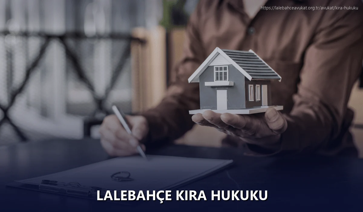 Lalebahçe Kira Hukuku